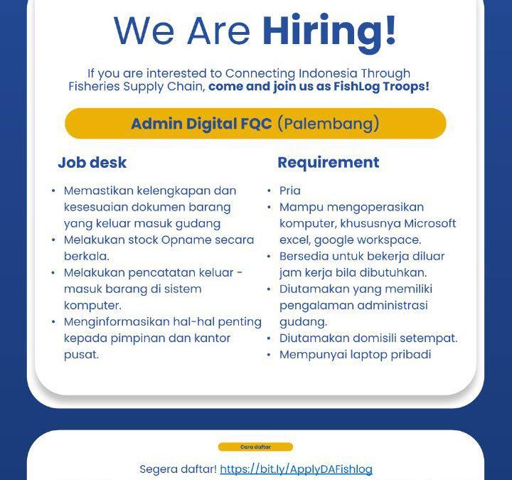 Job Vacancies for Admin Digital FQC Fishlog